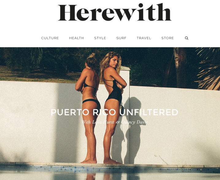 HEREWITH MAGAZINE: Puerto Rico Unfiltered