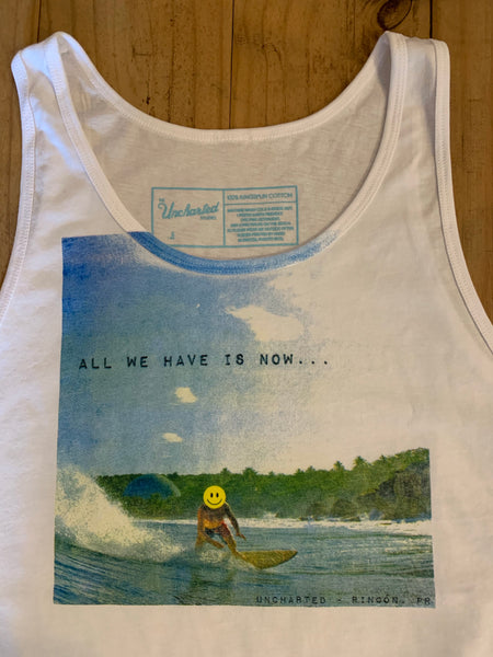 All We Have Is Now Tank Top