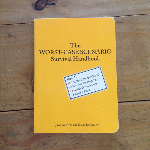 The Worst Case Scenario Handbook