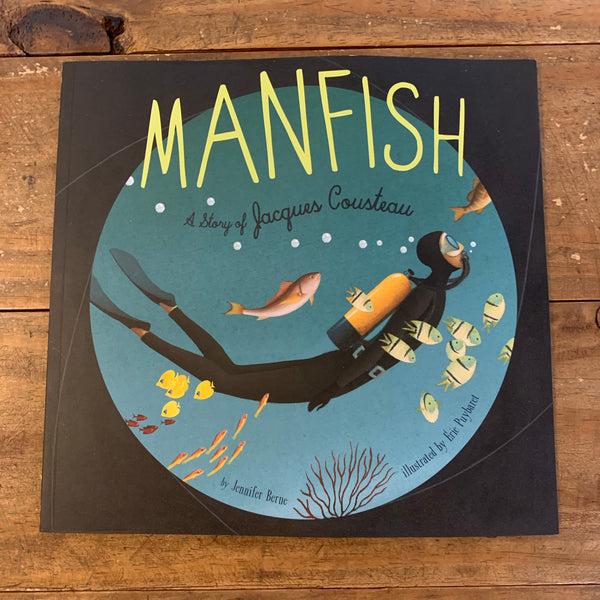 Manfish - A Story of Jaques Cousteau