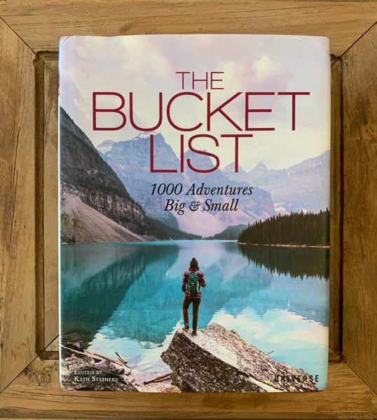 The Bucket List - 1000 Adventures Big and Small
