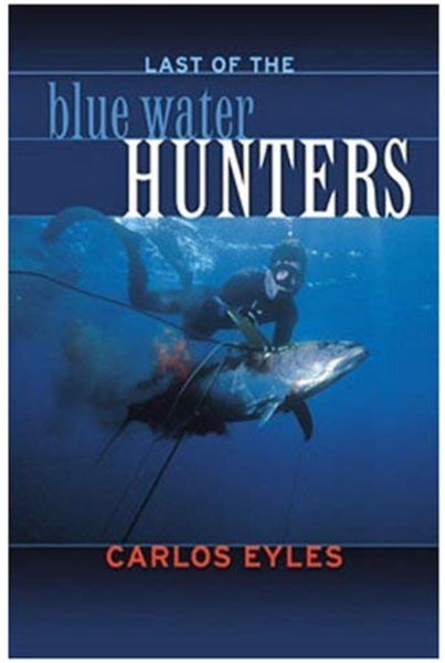 Last of The Blue Water Hunters Book