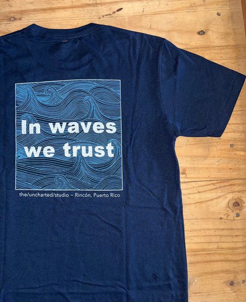 In Waves We Trust Tee